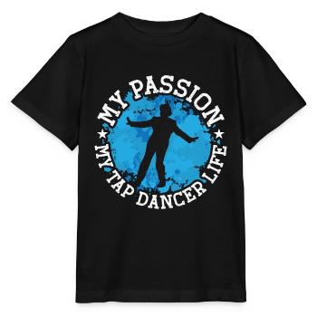 Tap Dancer My Passion My Tap Stomping Tap Dancers - Stanley/Stella Kinder T-Shirt MINI CREATOR  - Schwarz - Vorne - Mikhail (115cm)
