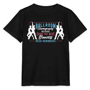 Ballroom Dance Ballroom Choreography Loves Dancing - Stanley/Stella MINI CREATOR Kids’ T-Shirt - black - Front - Mikhail (115cm)