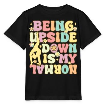 Groovy Gymnast Gymnastics Acrobat Upside Down Is My - Stanley/Stella MINI CREATOR Kids’ T-Shirt - black - Front - Mikhail (115cm)