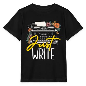 Writing Just Write Novelist Book Writer Publisher - Stanley/Stella MINI CREATOR Kids’ T-Shirt - black - Front - Mikhail (115cm)
