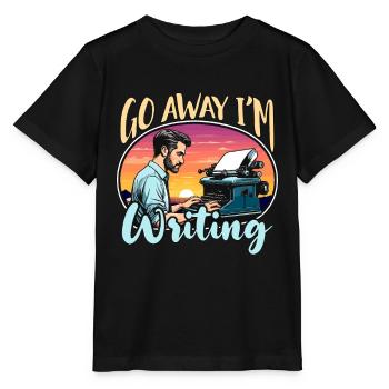 Writing Go Away I'm Writing Book Writer Novelist - Stanley/Stella Kinder T-Shirt MINI CREATOR  - Schwarz - Vorne - Mikhail (115cm)