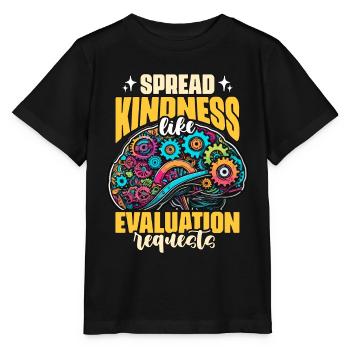 School Psych Spread Kindness Like Psychotherapist - Stanley/Stella Kinder T-Shirt MINI CREATOR  - Schwarz - Vorne - Mikhail (115cm)