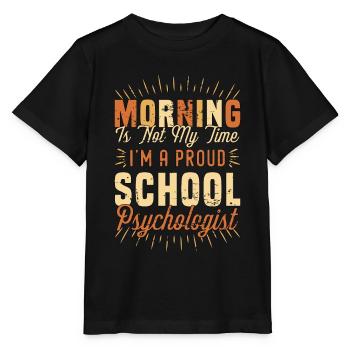 School Psych Morning Is Not My Time Psychologist - Stanley/Stella Kinder T-Shirt MINI CREATOR  - Schwarz - Vorne - Mikhail (115cm)