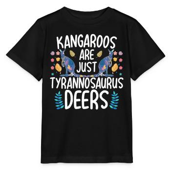 Kangaroos are just Tyrannosaurus deer Funny Kä - Stanley/Stella MINI CREATOR Kids’ T-Shirt - black - Front - Mikhail (115cm)