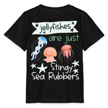 Quallen sind nur geizige Meeresgummis Lustige Qual - Stanley/Stella Kinder T-Shirt MINI CREATOR  - Schwarz - Vorne - Mikhail (115cm)