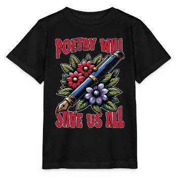La poésie nous sauvera tous Amateur de poésie de la littérature - T-shirt bio MINI CREATOR Stanley/Stella Enfant - noir - Devant - Mikhail (115cm)
