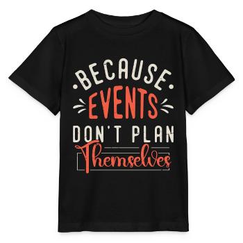 Events Coordinator Because Events Planning Lover - Stanley/Stella Kinder T-Shirt MINI CREATOR  - Schwarz - Vorne - Mikhail (115cm)