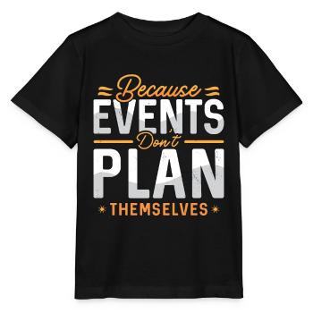 Events Coordinator Because Events Planning Lover - Stanley/Stella Kinder T-Shirt MINI CREATOR  - Schwarz - Vorne - Mikhail (115cm)