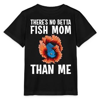 Aquarium Beta Fish Mommy Es gibt keine bessere Bet - Stanley/Stella Kinder T-Shirt MINI CREATOR  - Schwarz - Vorne - Mikhail (115cm)
