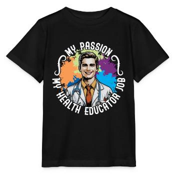Éducateur en santé Ma passion, mon conseiller en santé - T-shirt bio MINI CREATOR Stanley/Stella Enfant - noir - Devant - Mikhail (115cm)