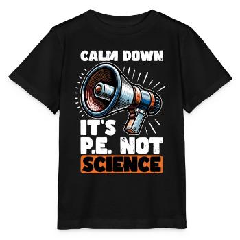 Instructeur d’éducation physique Calm Down C’est l’éducation physique - T-shirt bio MINI CREATOR Stanley/Stella Enfant - noir - Devant - Mikhail (115cm)