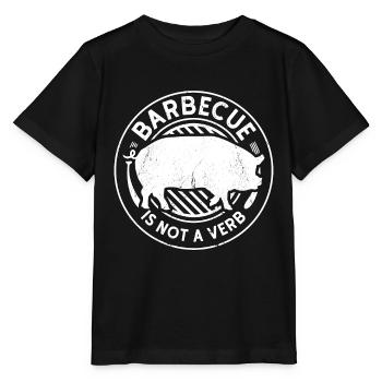 Pulled Pork BBQ Barbecue Is Not A Verb Meat Lover - Stanley/Stella MINI CREATOR Kids’ T-Shirt - black - Front - Mikhail (115cm)