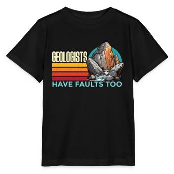 Geologists Have Faults Too Loves Rock Collecting - Stanley/Stella MINI CREATOR Kids’ T-Shirt - black - Front - Mikhail (115cm)