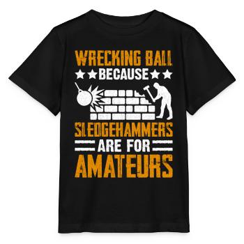 Funny House Demolition Day Wrecking Ball Sledge - Stanley/Stella MINI CREATOR Kids’ T-Shirt - black - Front - Mikhail (115cm)