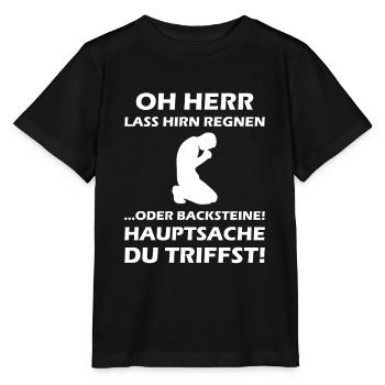 Oh Herr, lass Hirn regnen oder Backsteine - Stanley/Stella Kinder T-Shirt MINI CREATOR  - Schwarz - Vorne - Mikhail (115cm)