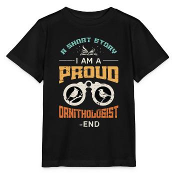 Ornithologue Une nouvelle Je suis un ornithologue - T-shirt bio MINI CREATOR Stanley/Stella Enfant - noir - Devant - Mikhail (115cm)