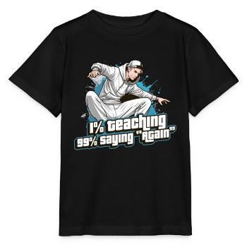 Professeur de danse 1 % Enseignement 99 % Professeur de danse - T-shirt bio MINI CREATOR Stanley/Stella Enfant - noir - Devant - Mikhail (115cm)