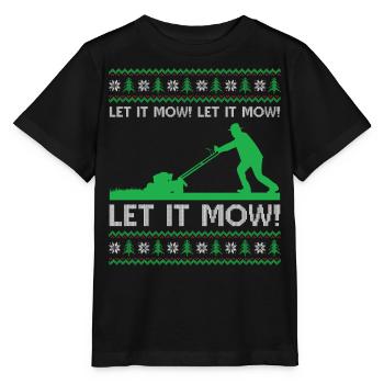 Ugly Christmas Mowing - Let it mow! Let it mow! Le - Stanley/Stella MINI CREATOR Kids’ T-Shirt - black - Front - Mikhail (115cm)