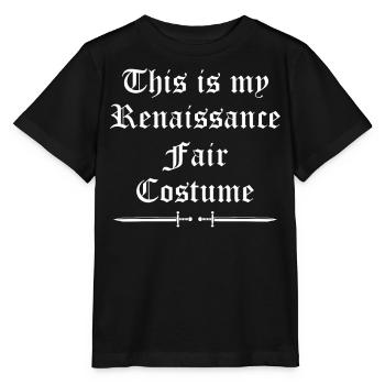 Ren Fair - This Is My Renaissance Faire Costume - Stanley/Stella Kinder T-Shirt MINI CREATOR  - Schwarz - Vorne - Mikhail (115cm)
