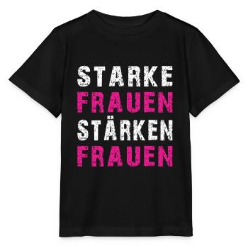 starke frauen stärken frauen Sprüche - Stanley/Stella Kinder T-Shirt MINI CREATOR  - Schwarz - Vorne - Mikhail (115cm)