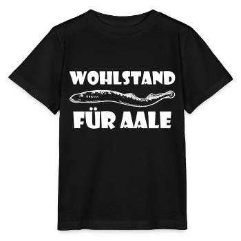 Aal Wortspiel Wohlstand Für Aale Aal Witz Angler - Stanley/Stella Kinder T-Shirt MINI CREATOR  - Schwarz - Vorne - Mikhail (115cm)
