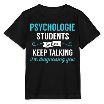 Psychologie Spruch Psychologie Studentin - Stanley/Stella Kinder T-Shirt MINI CREATOR  - Schwarz - Vorne - Mikhail (115cm)