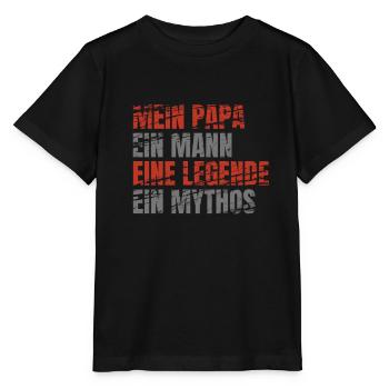Mein Papa Mann Legende Mythos Vater Geschenkidee - Stanley/Stella Kinder T-Shirt MINI CREATOR  - Schwarz - Vorne - Mikhail (115cm)