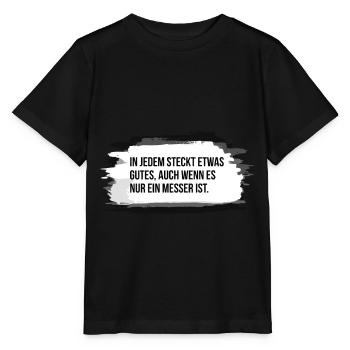 Spruch fies gemein schlechte Laune Geschenk Messer - Stanley/Stella Kinder T-Shirt MINI CREATOR  - Schwarz - Vorne - Mikhail (115cm)