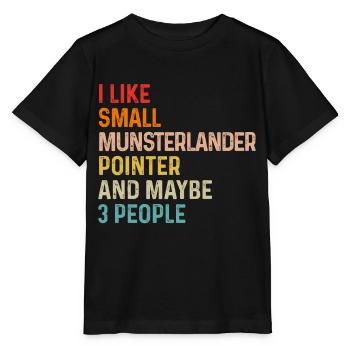 J’aime le petit pointeur Munsterlander et peut-être 3 - T-shirt bio MINI CREATOR Stanley/Stella Enfant - noir - Devant - Mikhail (115cm)