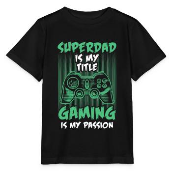 Superdad Titel Gaming My Passion Videospiel Gamer - Stanley/Stella Kinder T-Shirt MINI CREATOR  - Schwarz - Vorne - Mikhail (115cm)