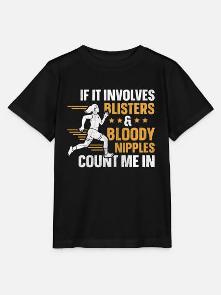 Blisters & Bloody Nipples Count Me In Funny Runner - Stanley/Stella MINI CREATOR Kids’ T-Shirt - black