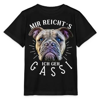 MIR REICHTS ... Bulldogge Bulldog Bulldoggen - Stanley/Stella Kinder T-Shirt MINI CREATOR  - Schwarz - Vorne - Mikhail (115cm)