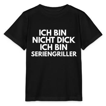 Ich bin nicht dick ich bin Seriengriller - Stanley/Stella Kinder T-Shirt MINI CREATOR  - Schwarz - Vorne - Mikhail (115cm)