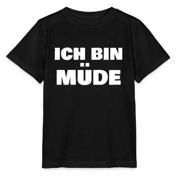 Ich bin Müde - Stanley/Stella Kinder T-Shirt MINI CREATOR  - Schwarz - Vorne - Mikhail (115cm)