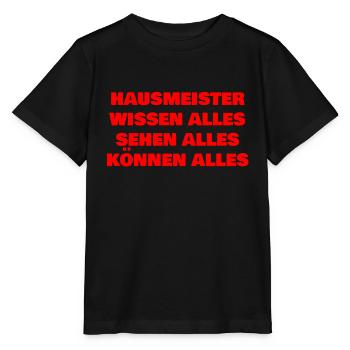 Hausmeister wissen alles sehen alles können alles - Stanley/Stella Kinder T-Shirt MINI CREATOR  - Schwarz - Vorne - Mikhail (115cm)