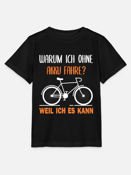 Radfahrer Fahrrad Spruch Warum ich ohne Akku fahre - Stanley/Stella Kinder T-Shirt MINI CREATOR  - Schwarz