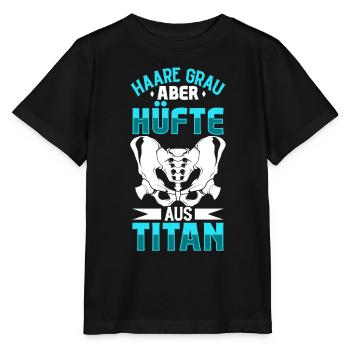 Cheveux gris mais hanche en titane - chirurgie de la hanche - T-shirt bio MINI CREATOR Stanley/Stella Enfant - noir - Devant - Mikhail (115cm)