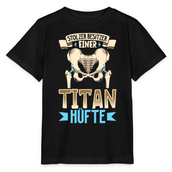 Fier propriétaire d’une hanche en titane - Nouvelle hanche - T-shirt bio MINI CREATOR Stanley/Stella Enfant - noir - Devant - Mikhail (115cm)