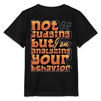Le thérapeute comportemental ne juge pas, mais le thérapeute ABA - T-shirt bio MINI CREATOR Stanley/Stella Enfant - noir - Devant - Mikhail (115cm)