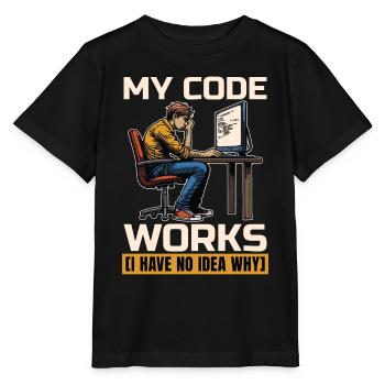 Coder My Code Works I Have No Idea Web Developer - Stanley/Stella MINI CREATOR Kids’ T-Shirt - black - Front - Mikhail (115cm)