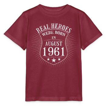 Real Heroes were born in August 1961 Birthday - Stanley/Stella MINI CREATOR Kids’ T-Shirt - burgundy - Front - Kain (125cm)