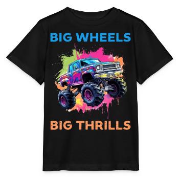 Big Wheels big thrills funny Truck Cars Sayings - Stanley/Stella Kinder T-Shirt MINI CREATOR  - Schwarz - Vorne - Mikhail (115cm)