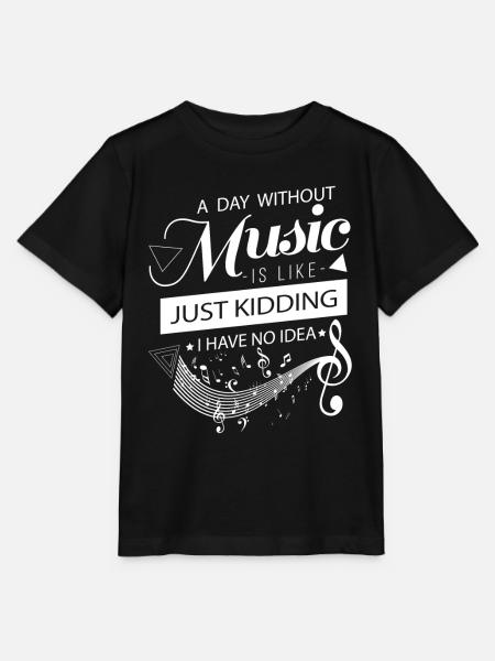 A day without music is like Just Kidding no idea - T-shirt bio MINI CREATOR Stanley/Stella Enfant - noir