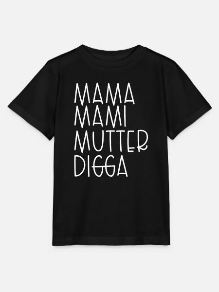 Mama Mami Mutter Digga - Stanley/Stella Kinder T-Shirt MINI CREATOR - Schwarz