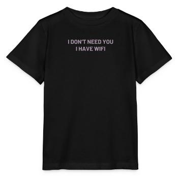 Ich brauche dich nicht ich hab WIFI - Stanley/Stella Kinder T-Shirt MINI CREATOR  - Schwarz - Vorne - Mikhail (115cm)