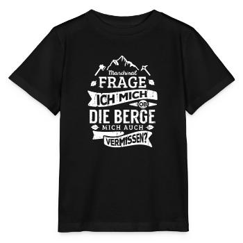 Vermisse die Berge. Geschenk - Stanley/Stella Kinder T-Shirt MINI CREATOR  - Schwarz - Vorne - Mikhail (115cm)