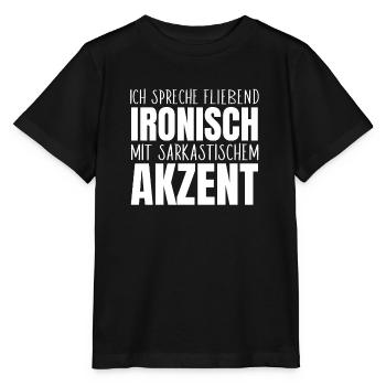Ich spreche fließend ironisch sarkastisch Akzent - Stanley/Stella Kinder T-Shirt MINI CREATOR  - Schwarz - Vorne - Mikhail (115cm)