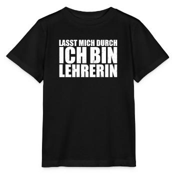 Lasst mich durch ich bin Lehrerin Lehramt Mathe - Stanley/Stella Kinder T-Shirt MINI CREATOR  - Schwarz - Vorne - Mikhail (115cm)