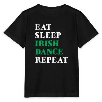 Eat Sleep Irish Dance Repeat Tanzen Tänzer Irland - Stanley/Stella Kinder T-Shirt MINI CREATOR  - Schwarz - Vorne - Mikhail (115cm)