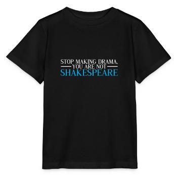 Shakespeare Littéraire citation sort théâtre drame - T-shirt bio MINI CREATOR Stanley/Stella Enfant - noir - Devant - Mikhail (115cm)